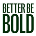 Better Be Bold