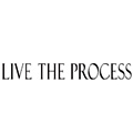 Live The Process